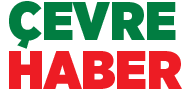 Çevre Haber - Türkiye'nin Güncel Çevre ve Sürdürülebilirlik Haberleri